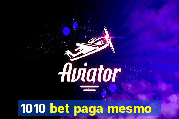 1010 bet paga mesmo